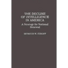 The Decline of Intelligence in America: A Strategy for National Renewal
