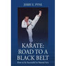 Karate: Road to a Black Belt: How to be successful in Martial Arts