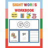 Sight Words Workbook: For Kids Ages 4-6
