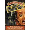 Love, Regret and Accidental Nudity: My true stories, unusual circumstances, unpredictable outcomes