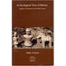 An Ecological View of History: Japanese Civilization in the World Context