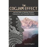 Cogjam Effect: - and the Path to Healing Divisive Community and Fractured Science