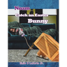 Noam Catch an Easter Bunny
