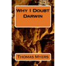 Why I Doubt Darwin