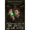 The Strange Case of Dr. Jekyll and Mr. Hyde
