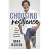 Choosing Resilience: All Things Work Together For Good