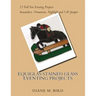 EQUIGLAS Stained Glass Eventing Projects
