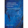 Carbon Dating, Cold Fusion, and a Curve Ball
