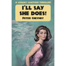 I'll Say She Does: A Lemmy Caution Thriller