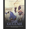 The Gullah: The History and Legacy of the African American Ethnic Group in the American Southeast