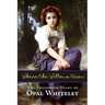 Where the Willows Grow: The Childhood Diary of Opal Whiteley