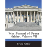 War Journal of Franz Halder, Volume VII