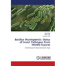 Bacillus thuringiensis: Status of Insect Pathogen From Middle Gujarat