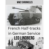 French Half-tracks in German Service WW2