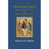 Christian Gnosis: From Saint Paul to Meister Eckhart