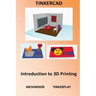 Tinkercad - Introduction to 3D Printing