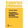 Foundations of Differentiable Manifolds and Lie Groups