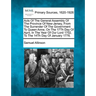 Acts Of The General Assembly Of The Province Of New-Jersey, From The Surrender Of The Government To Queen Anne, On The 17Th Day Of April, In The Year