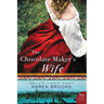 The Chocolate Maker's Wife