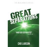 Great Separations: And God Separated (Genesis 1:4)
