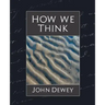 How We Think (New Edition)