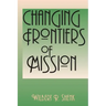 Changing Frontiers of Mission