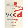 Counter-Revolution of the Word: The Conservative Attack on Modern Poetry, 1945-1960
