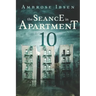 The Seance in Apartment 10