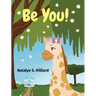 Be You!