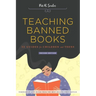 Teaching Banned Books: 32 Guides for Children and Teens
