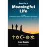 Quest for a Meaningful Life: through Christianity, Judaism, Islam, Buddhism, and Hinduism