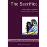 Sacrifice: How Scientific Experiments Transform Animals and People
