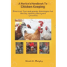Novice's Handbook to Chicken Keeping: Practical Tips and Proven Strategies for Raising Healthy Backyard Chickens