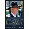 Your Leadership Legacy: Becoming the Leader You Were Meant to Be