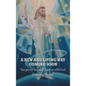 A New and Living Way Coming Soon: You Get No Second Chances with God