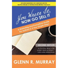 You Wrote It, Now Go Sell It - 2nd Edition: A Marketing and Promotions Guide For Authors In A Few Simple Steps