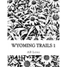 Wyoming Trails 1: Color Me Calm Coloring Books