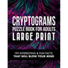 Cryptograms Puzzle Book for Adults: 199 Interesting & Fun Facts That Will Blow Your Mind