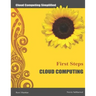 Cloud Computing First Steps: Cloud Computing for beginners