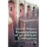 Foundations of an African Civilisation: Aksum and the Northern Horn, 1000 BC - Ad 1300