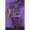 Journey with Jesus Through Lent