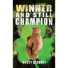 Winner and Still Champion