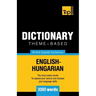 Theme-based dictionary British English-Hungarian - 3000 words