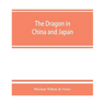 The dragon in China and Japan
