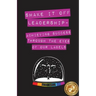 Shake It Off Leadership: Achieving Success Through The Eyes Of Our Labels