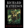 Hunted Past Reason