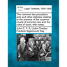 The common law procedure acts and other statutes relating to the practice of the superior courts of common law and the rules of court, with notes.
