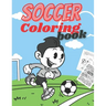 Soccer Coloring Book: Soccer Players Coloring Book Coloring Pages for Girls and Boys (Toddlers Preschoolers & Kindergarten) with Cute Simple