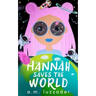 Hannah Saves the World