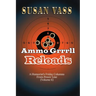 Ammo Grrrll Reloads: A Humorist's Friday Columns (Volume 6)